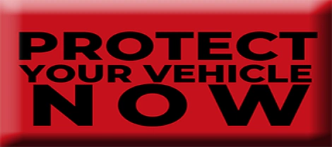 Protect your vehicle now